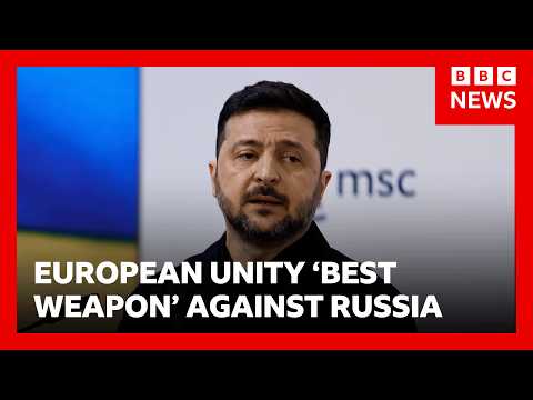 Zelensky: European unity is ‘best weapon’ against Russia | BBC News