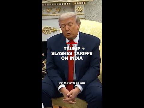 Trump slashes tariffs on India
