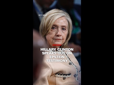 Hillary Clinton speaks out on Epstein testimony