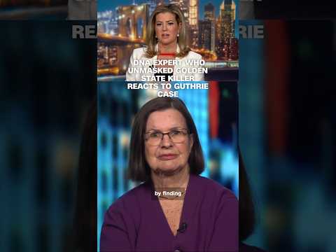 DNA expert who unmasked Golden State Killer reacts to Guthrie case