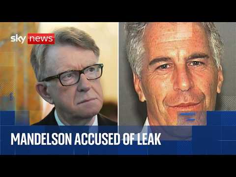 Police investigating claims Mandelson leaked sensitive emails to Epstein | Sky News analysis
