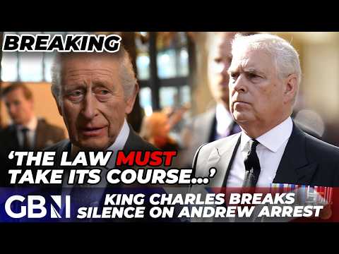 BREAKING: King Charles breaks silence on Prince Andrew as he’s ‘BLINDSIDED’ by arrest over Epstein