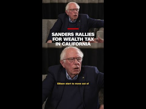 Sanders rallies for wealth tax in California