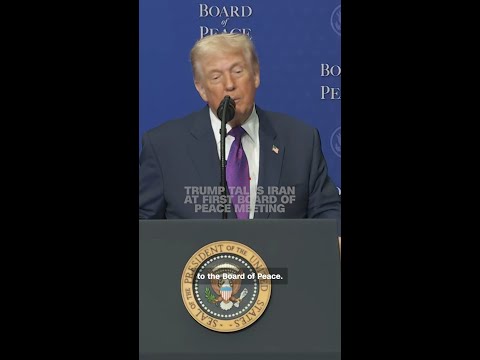 Trump talks Iran at first Board of Peace meeting