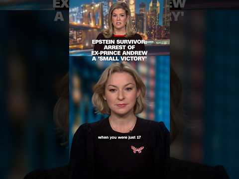 Epstein survivor: Arrest of ex-Prince Andrew a ‘small victory’