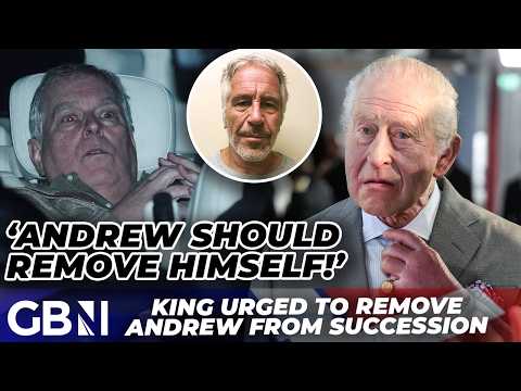 King Charles URGED to remove Andrew from line of succession after royal arrest over Epstein files