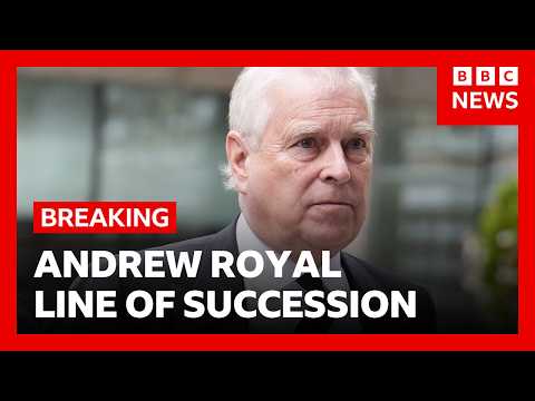 UK government considers removing Andrew from royal line of succession, BBC Understands | BBC News