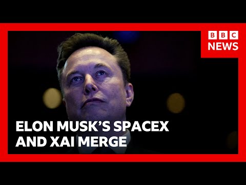 Elon Musk’s SpaceX and xAI merge | BBC News