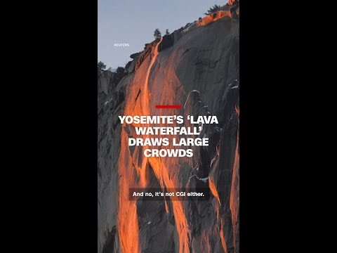 Yosemite’s ‘lava waterfall’ draws large crowds