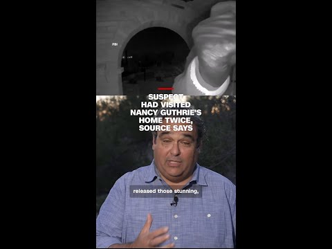 Suspect had visited Nancy Guthrie’s home twice, source says