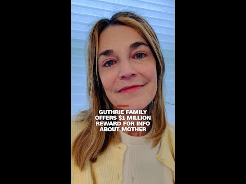 Guthrie family offers $1 million reward for info about mother