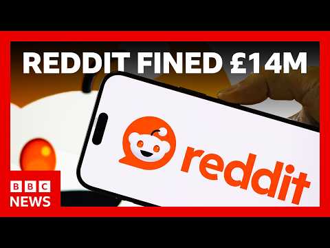Reddit fined £14m by UK data watchdog over age verification checks | BBC News