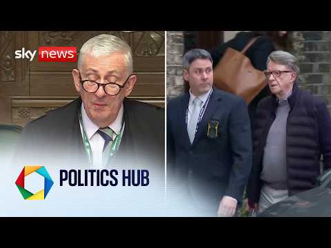 Politics Hub | Commons Speaker dragged into row after arrest of Peter Mandelson