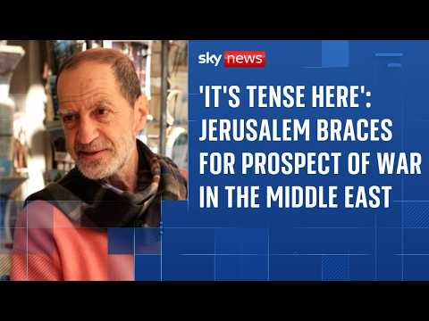 Jerusalem braces for prospect of war in the Middle East