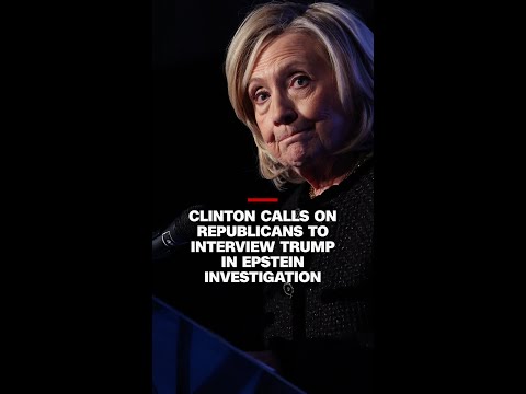 Clinton calls on Republicans to interview Trump in Epstein investigation
