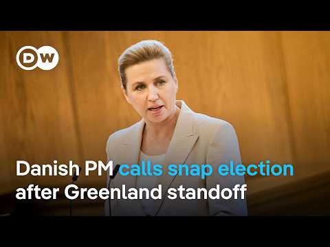 Danish Prime Minister Mette Frederiksen calls snap election after Greenland boost | DW News