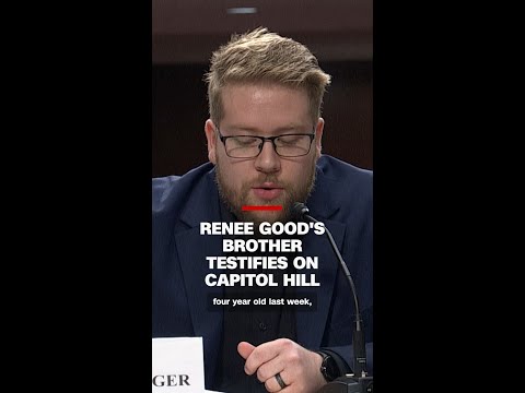 Renee Good’s brother testifies on Capitol Hill