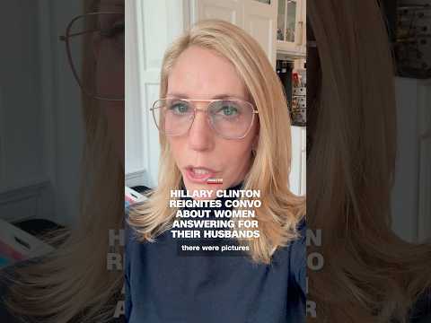 Hillary Clinton reignites convo about women answering for their husbands