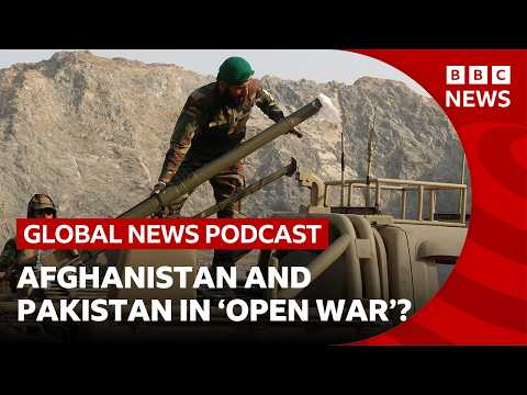 Afghanistan and Pakistan in ‘open war’? | Global News Podcast