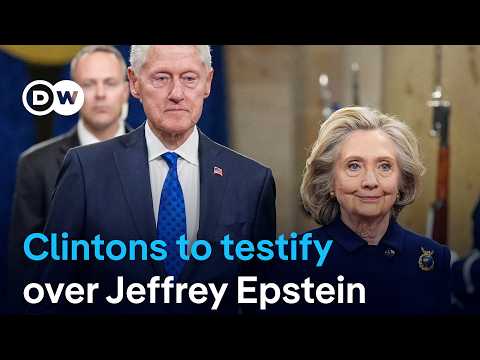 Bill and Hilary Clinton agree to testify before US Congress in Epstein investigations | DW News