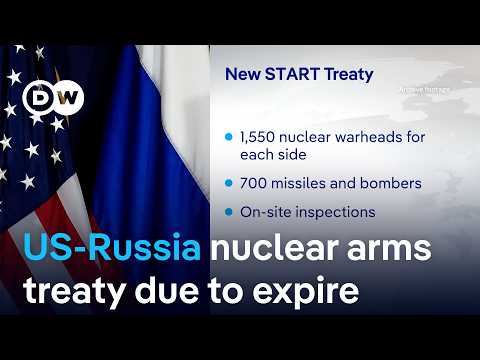 Last remaining nuclear arms control treaty between US and Russia to expire on Thursday | DW News