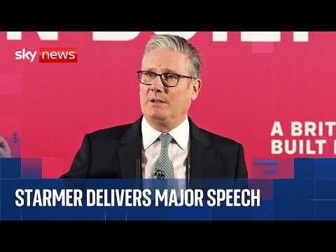 Sir Keir Starmer delivers major speech