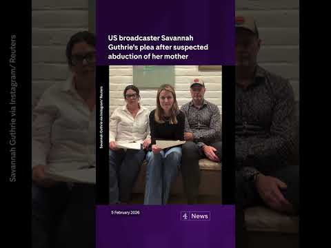 US broadcaster Savannah Guthrie’s emotional plea after suspected abduction of her mother