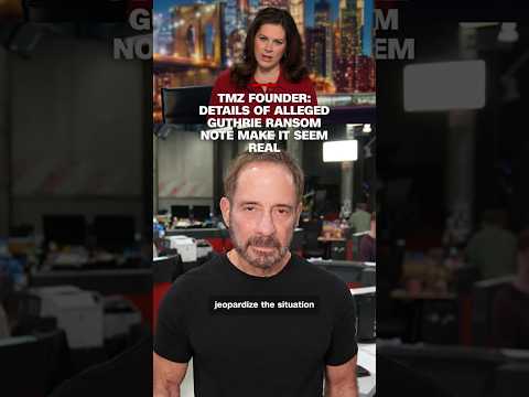 TMZ founder: Details of alleged Guthrie ransom note make it seem real