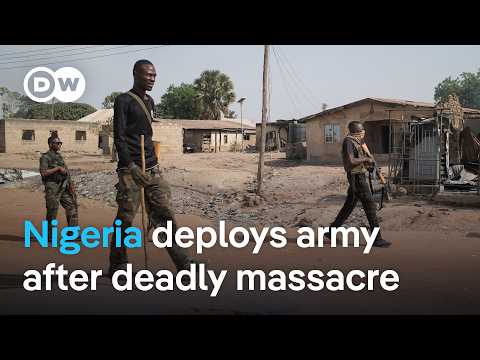 Nigeria deploys military after massacre leaves 162 dead in Kwara state province | DW News