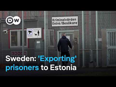 Sweden wants to send inmates to Estonian prisons | Focus on Europe