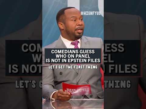 Comedians guess who on the panel is and is not in the Epstein files