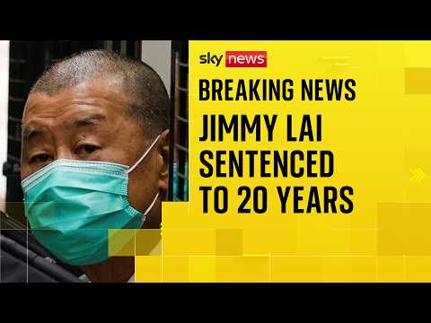 Briton Jimmy Lai sentenced to 20 years in Hong Kong