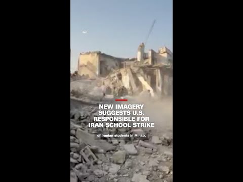 New imagery suggests U.S. responsible for Iran school strike