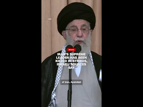 Iran’s supreme leader has been killed in strikes, Israeli sources say