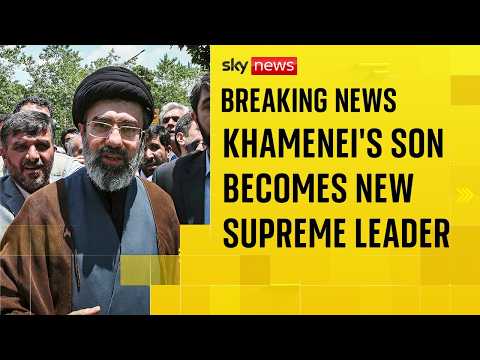 BREAKING: Mojtaba Khamenei named as Iran’s new supreme leader