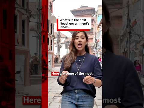 What’s in the next Nepal government’s inbox? #Nepal #BalendraShah #Asia #BBCNews