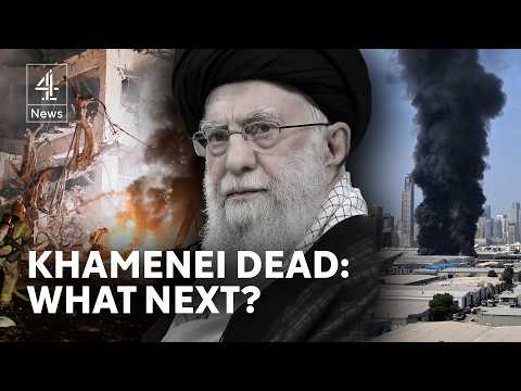 Khamenei dead: What next for Iran and the Middle East?