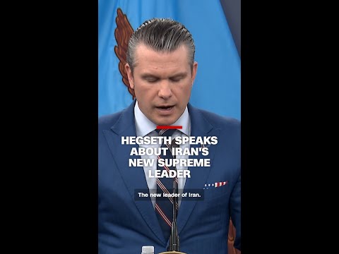 Hegseth speaks about Iran’s new supreme leader