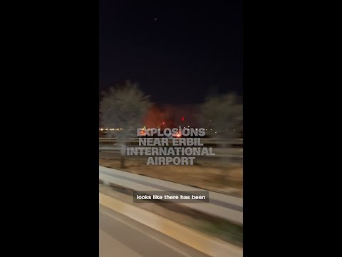 Explosions near Erbil International Airport