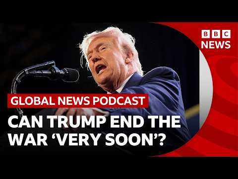 Can Trump end the war ‘very soon’? | BBC News