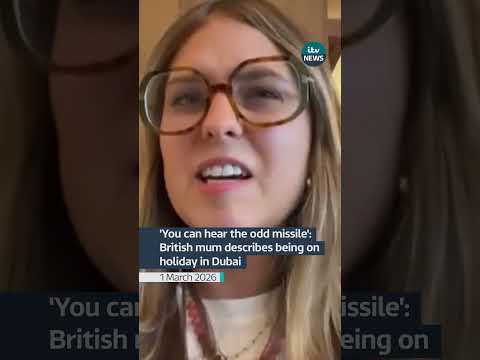 ‘You can hear the odd missile’: British mum describes being on holiday in Dubai | ITV News