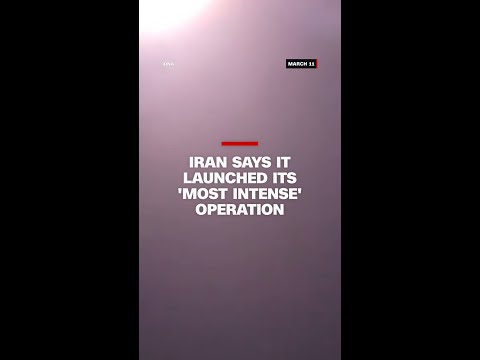 Iran says it launched its ‘most intense’ operation