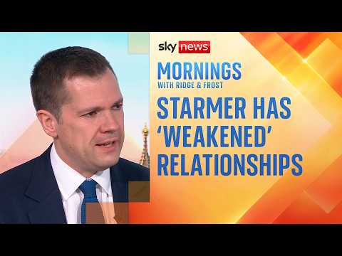 Starmer has ‘harmed our relationship with the United States,’ says Robert Jenrick