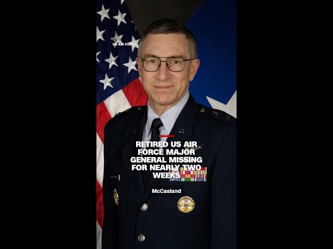 Retired US Air Force major general missing for nearly two weeks