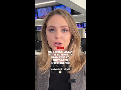 US strike likely hit a school in Iran due to outdated intelligence