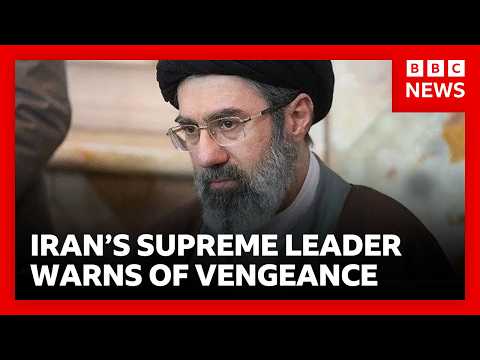Supreme Leader Mojtaba Khamenei vows to “avenge the blood of Iranians”  BBC News