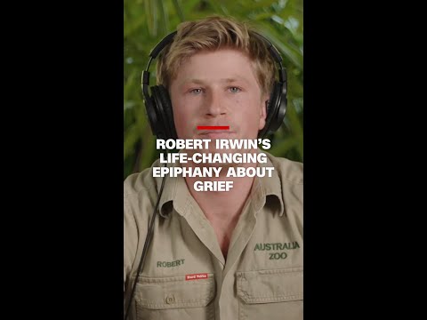 Robert Irwin’s life-changing epiphany about grief