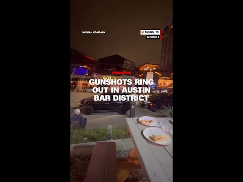Gunshots ring out in Austin bar district