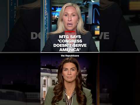 MTG says ‘Congress doesn’t serve America’