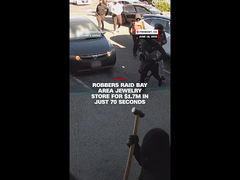 Robbers raid Bay Area jewelry store for $1.7M in just 70 seconds